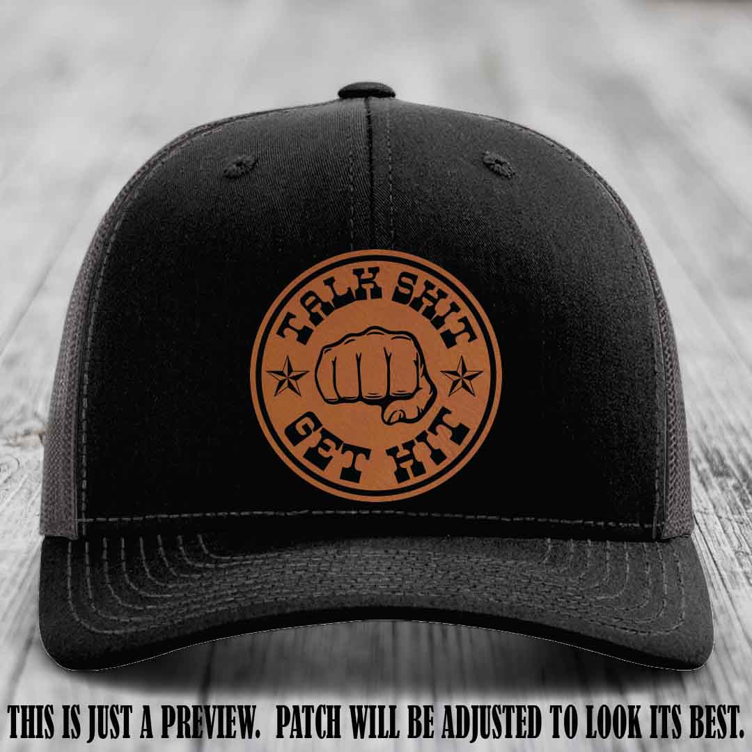 Talk Shit Get Hit Rawhide to Black Patch on Black to Charcoal Hat Richardson 112 Hat