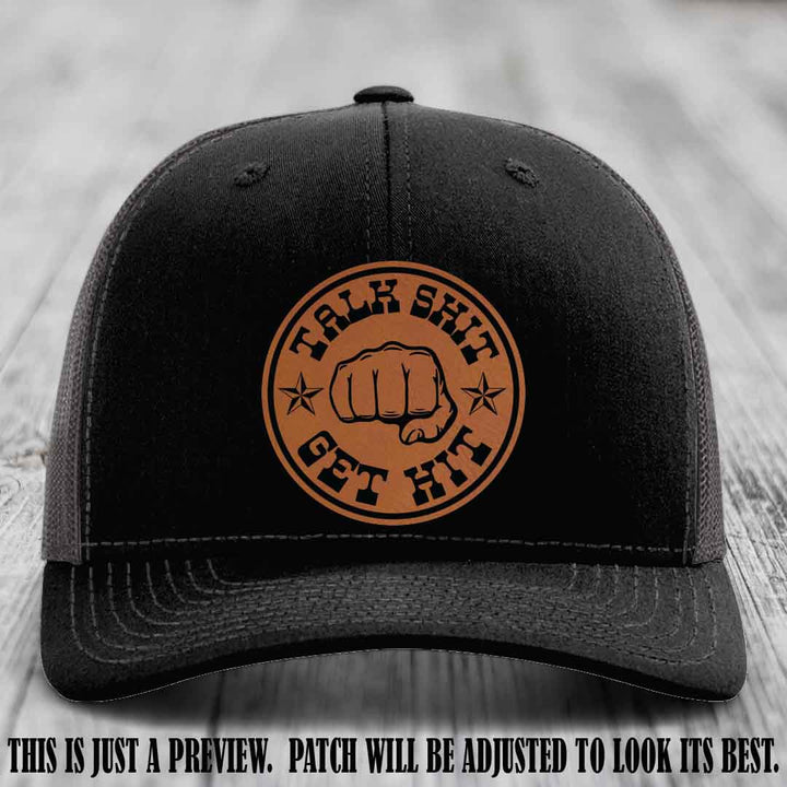 Talk Shit Get Hit Rawhide to Black Patch on Black to Charcoal Hat Richardson 112 Hat