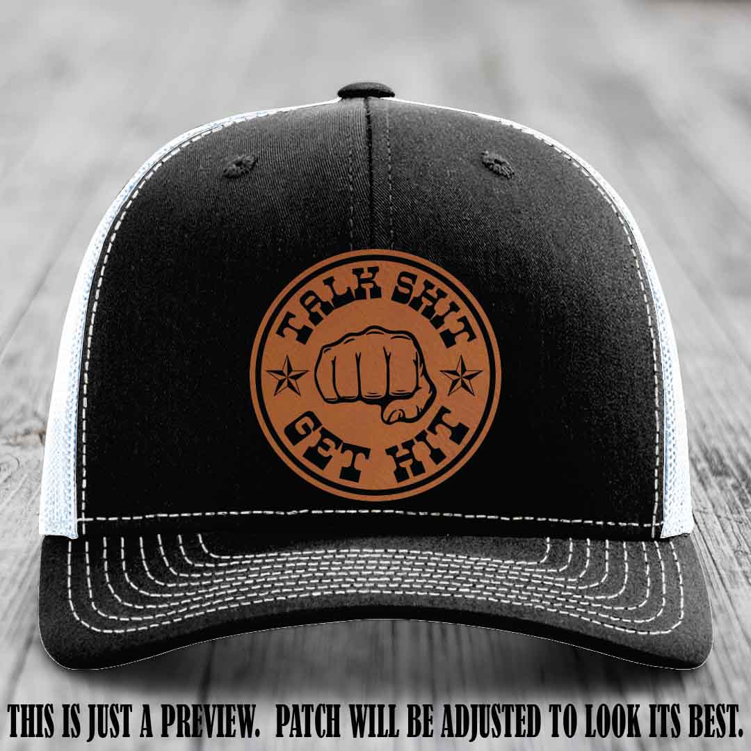 Talk Shit Get Hit Rawhide to Black Patch on Black to White Hat Richardson 112 Hat
