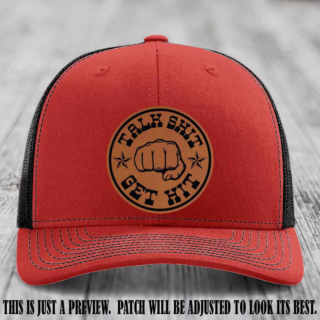 Talk Shit Get Hit Rawhide to Black Patch on Red to Black Hat Richardson 112 Hat