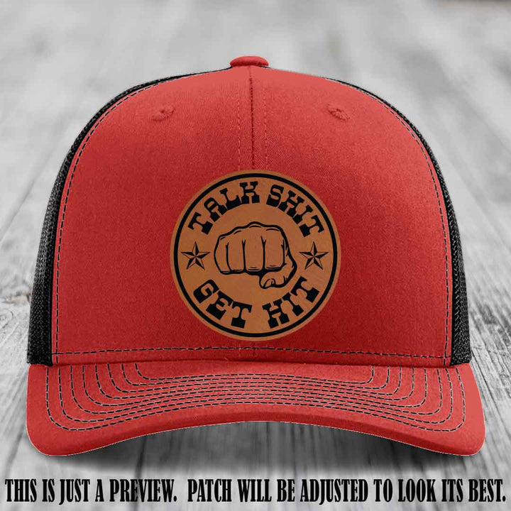 Talk Shit Get Hit Rawhide to Black Patch on Red to Black Hat Richardson 112 Hat
