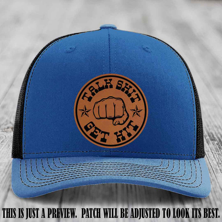Talk Shit Get Hit Rawhide to Black Patch on Royal to Black Hat Richardson 112 Hat
