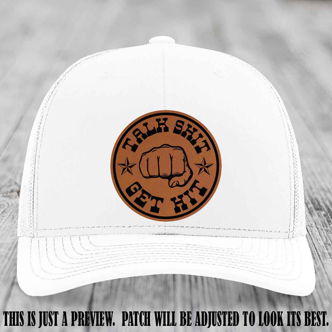 Talk Shit Get Hit Rawhide to Black Patch on White Hat Richardson 112 Hat