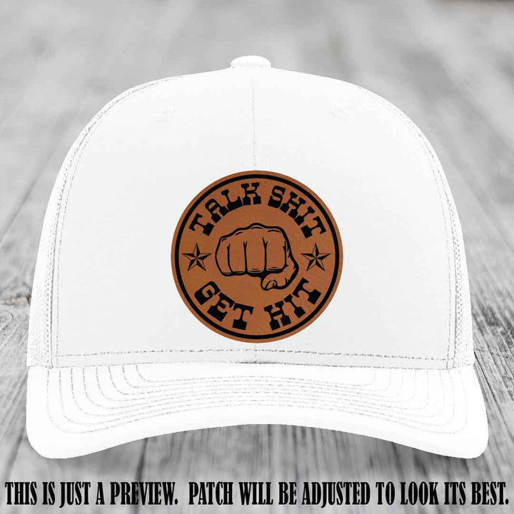 Talk Shit Get Hit Rawhide to Black Patch on White Hat Richardson 112 Hat