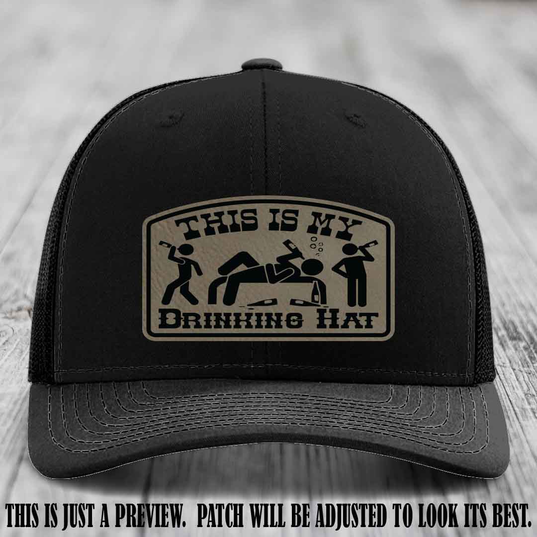 This Is My Drinking Hat Light Brown to Black Patch on Black Hat Richardson 112 Hat