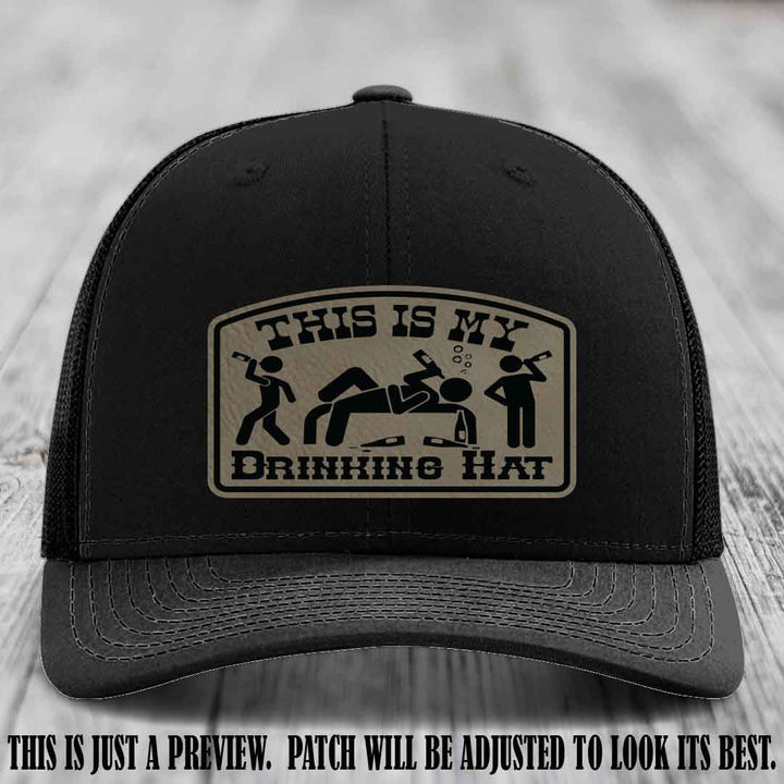 This Is My Drinking Hat Light Brown to Black Patch on Black Hat Richardson 112 Hat