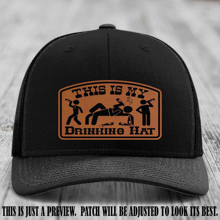 This Is My Drinking Hat Rawhide to Black Patch on Black Hat Richardson 112 Hat