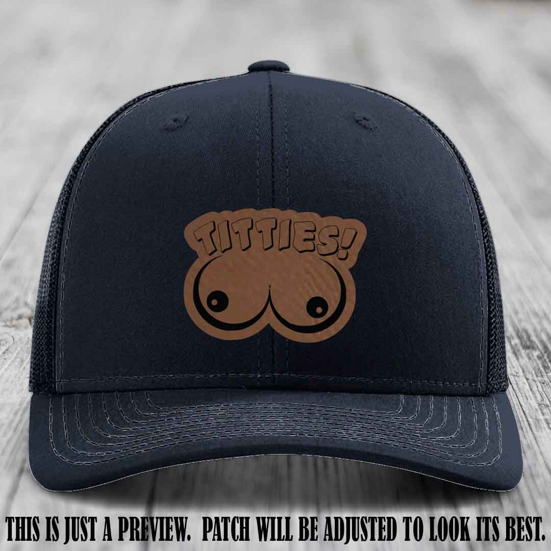 TITTIES! leather patch on Dark Brown to Black Patch mounted on a Navy Hat – Richardson 112 funny trucker hat