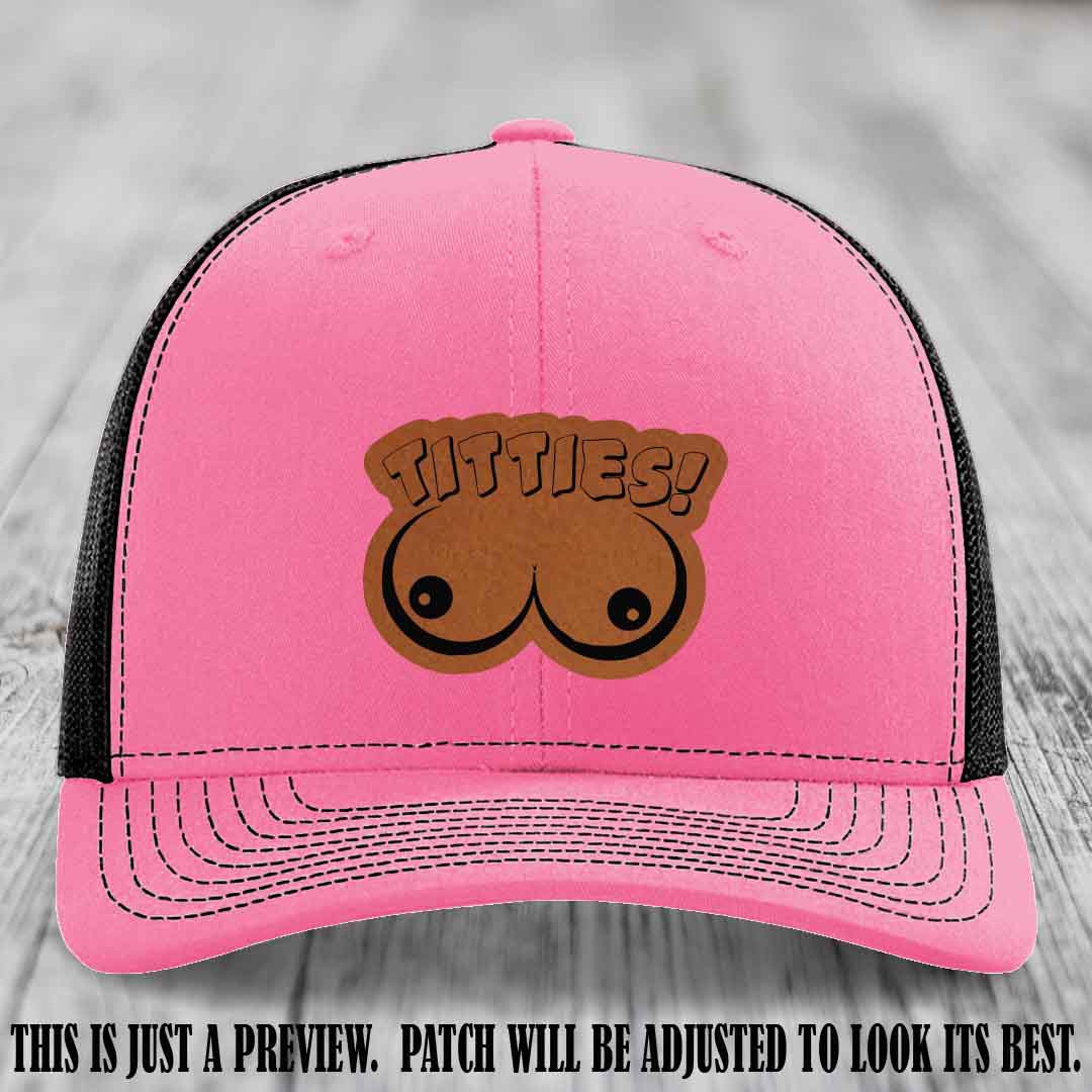 TITTIES! leather patch on Rawhide to Black Patch mounted on a Hot Pink to Black Hat – Richardson 112 funny trucker hat