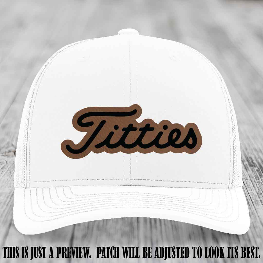 Titties patch design on Dark Brown to Black Patch on White Hat