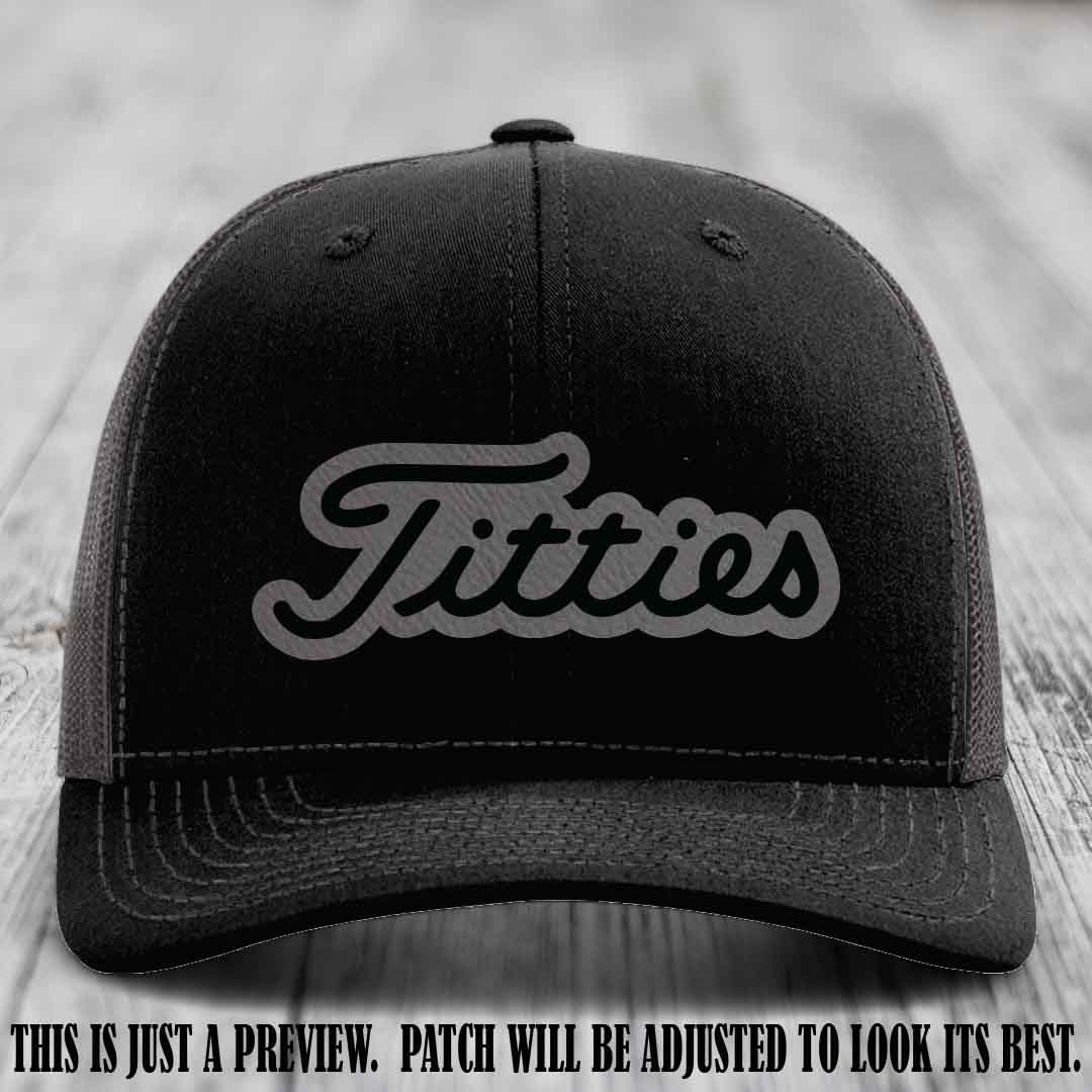 Titties patch design on Grey to Black Patch on Black to Charcoal Hat