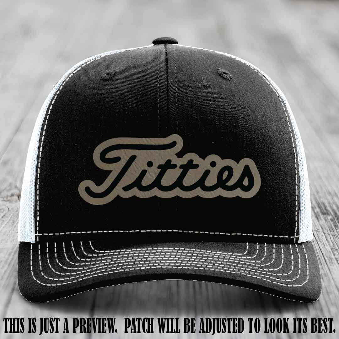 Titties patch design on Light Brown to Black Patch on Black to White Hat