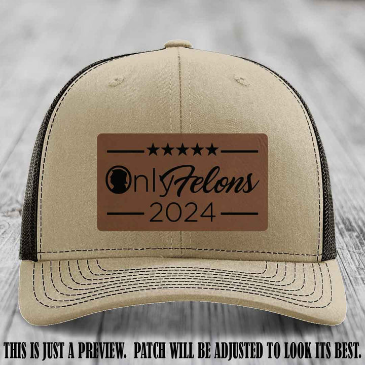 OnlyFelons 2024 leather patch on Dark Brown to Black Patch applied to Khaki to Coffee Hat Richardson 112 hat