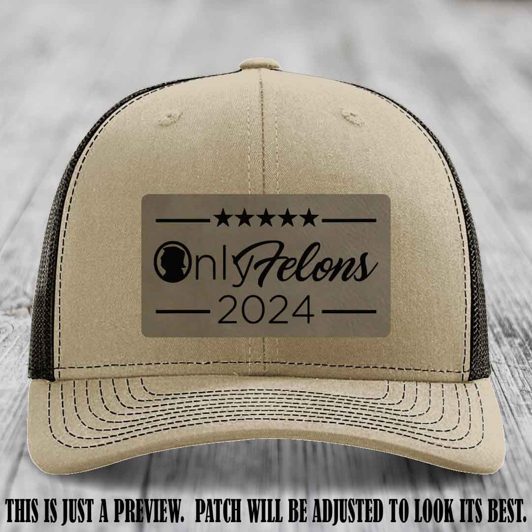 OnlyFelons 2024 leather patch on Light Brown to Black Patch applied to Khaki to Coffee Hat Richardson 112 hat