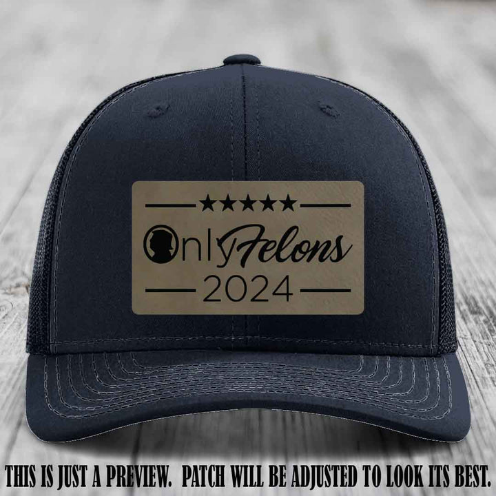OnlyFelons 2024 leather patch on Light Brown to Black Patch applied to Navy Hat Richardson 112 hat
