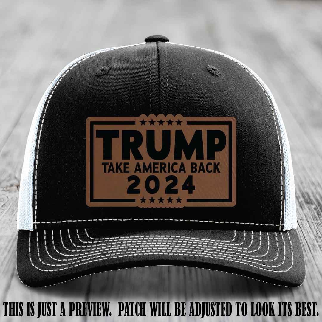 Trump Take America Back 2024 on a Black to White Hat with Dark Brown to Black Patch