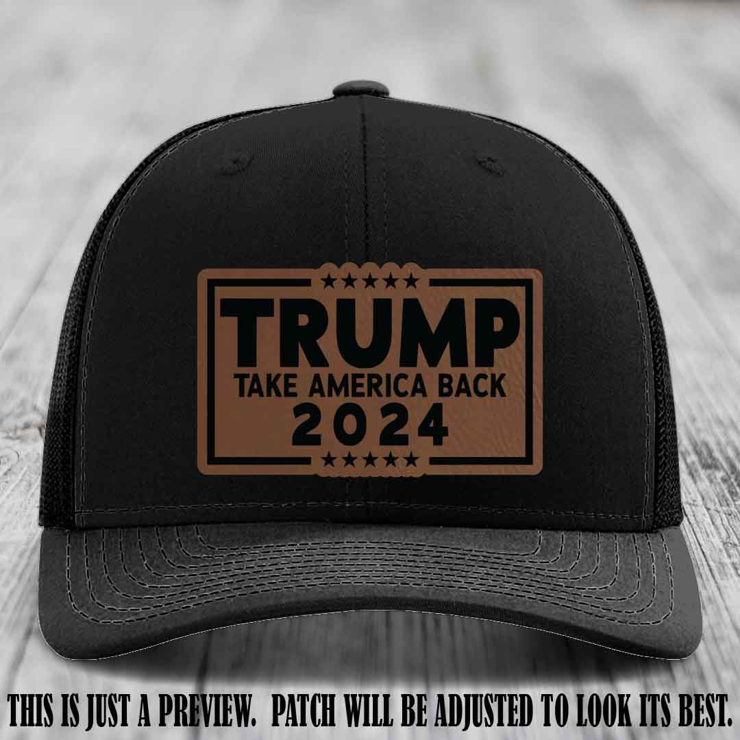 Trump Take America Back 2024 on a Black Hat with Dark Brown to Black Patch
