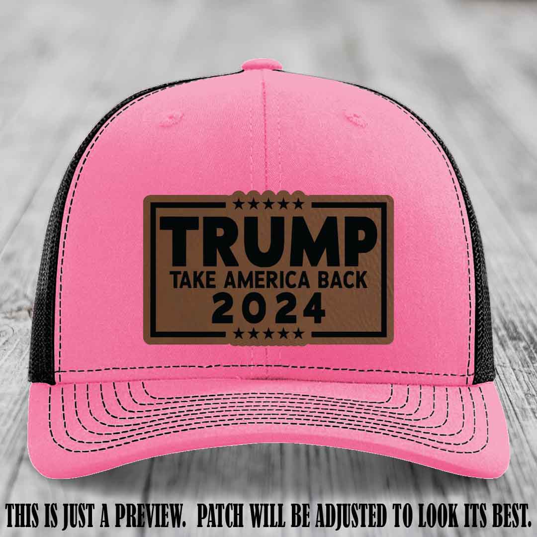 Trump Take America Back 2024 on a Hot Pink to Black Hat with Dark Brown to Black Patch