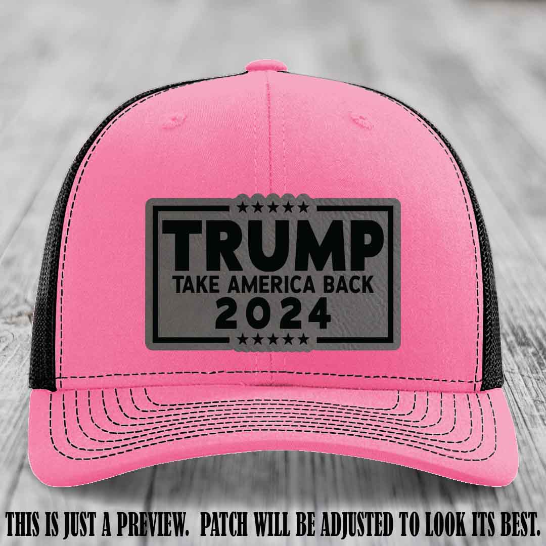 Trump Take America Back 2024 on a Hot Pink to Black Hat with Grey to Black Patch