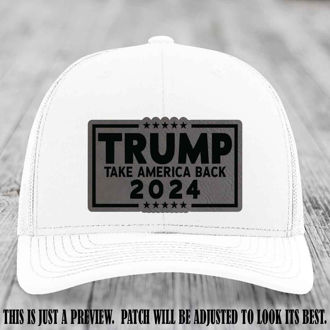 Trump Take America Back 2024 on a White Hat with Grey to Black Patch