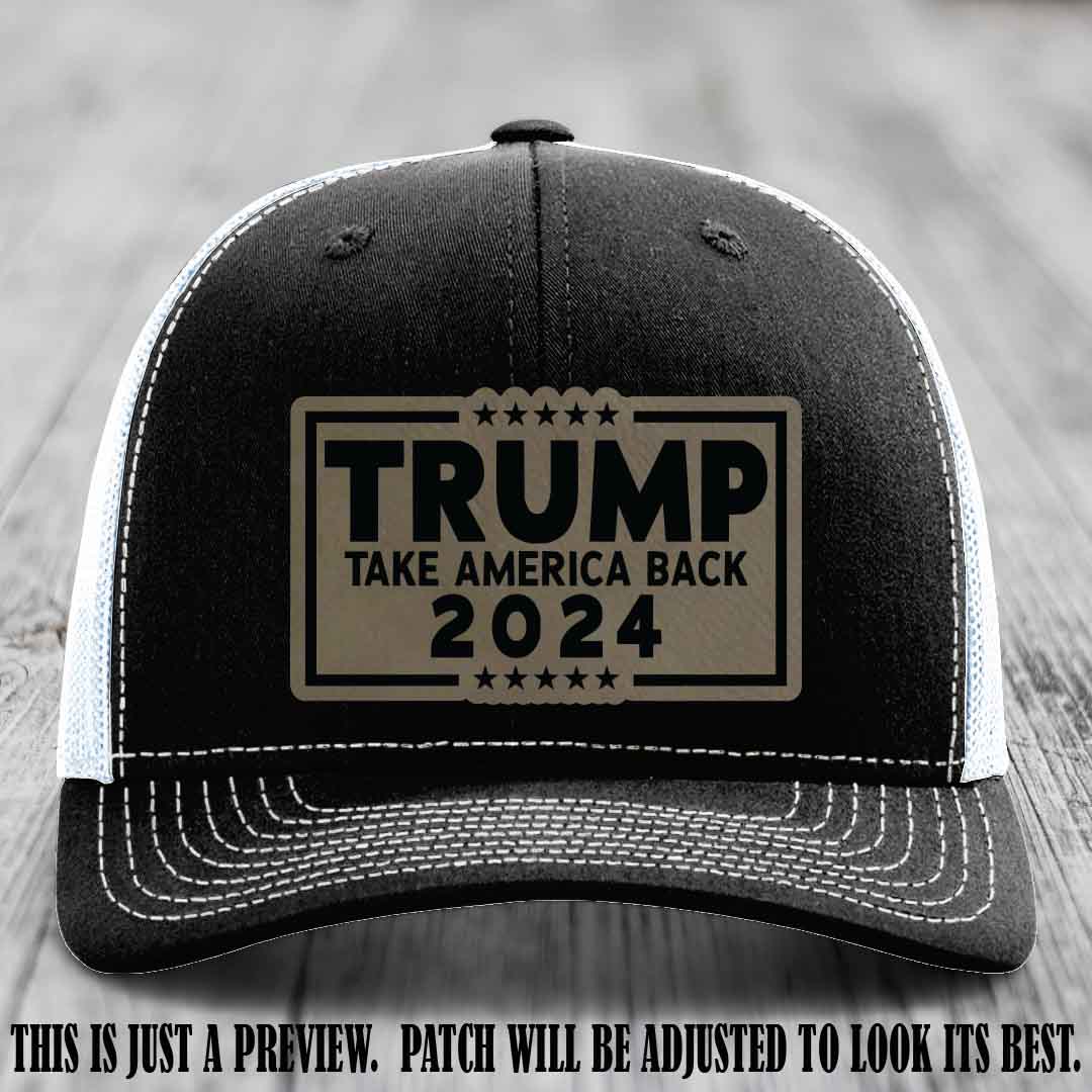 Trump Take America Back 2024 on a Black to White Hat with Light Brown to Black Patch