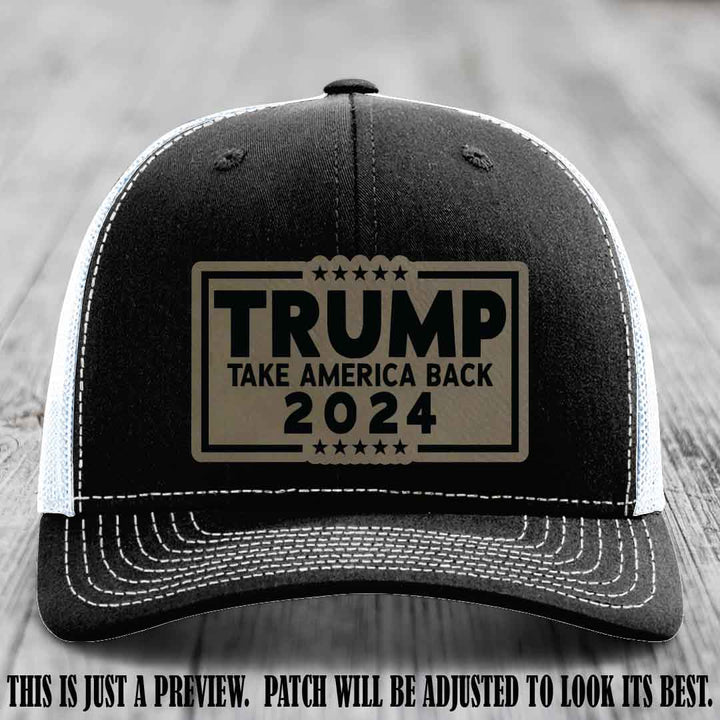Trump Take America Back 2024 on a Black to White Hat with Light Brown to Black Patch