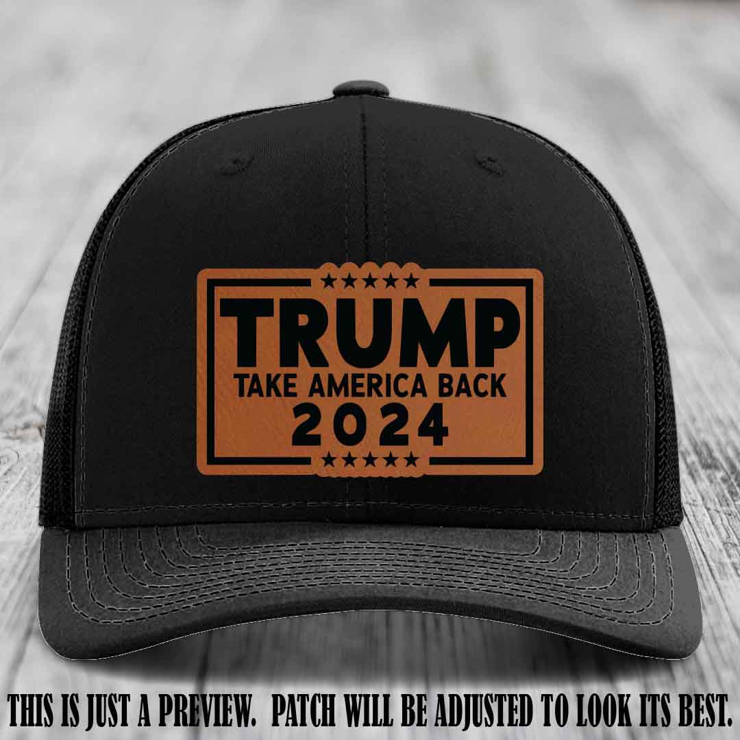 Trump Take America Back 2024 on a Black Hat with Rawhide to Black Patch