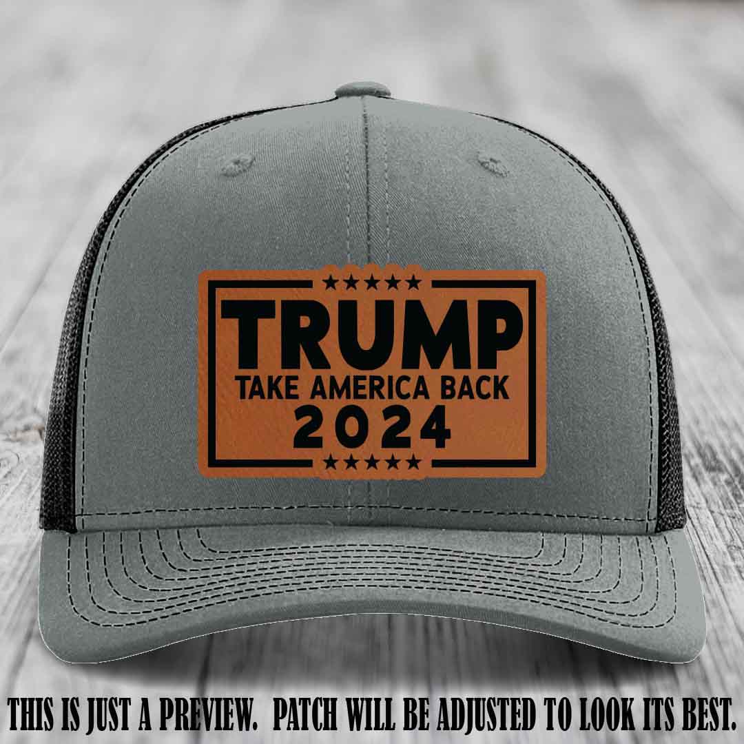 Trump Take America Back 2024 on a Heather Grey to Black Hat with Rawhide to Black Patch