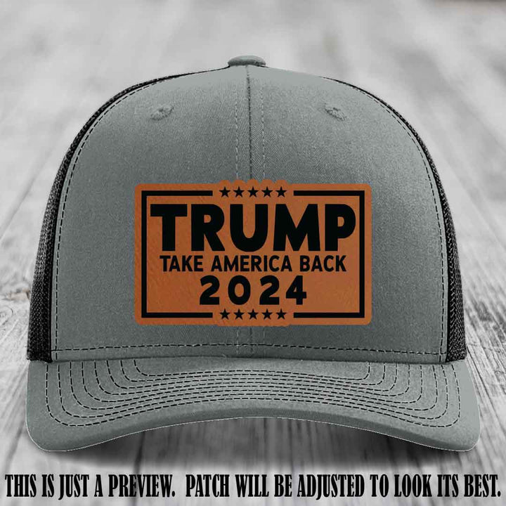 Trump Take America Back 2024 on a Heather Grey to Black Hat with Rawhide to Black Patch
