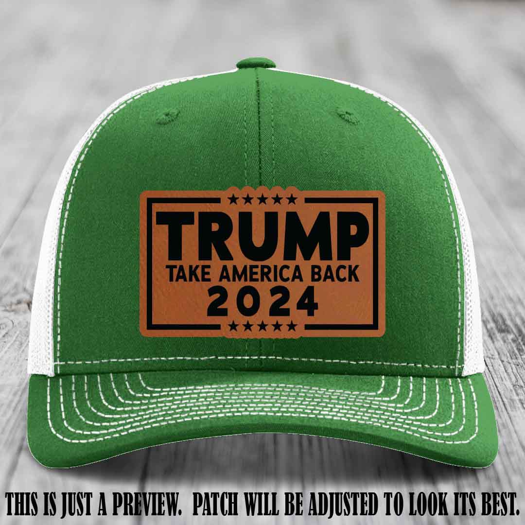 Trump Take America Back 2024 on a Kelly to White Hat with Rawhide to Black Patch