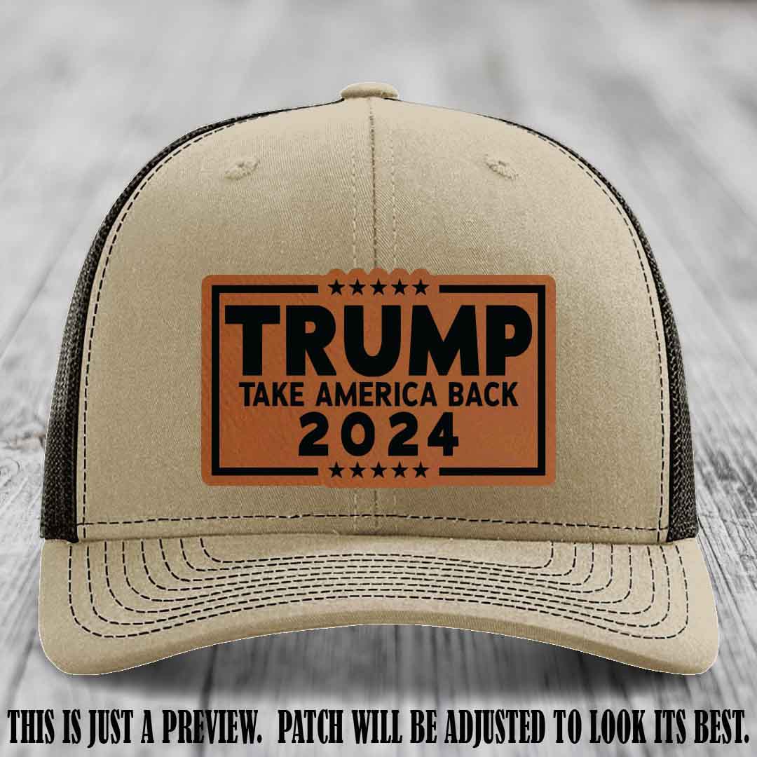 Trump Take America Back 2024 on a Khaki to Coffee Hat with Rawhide to Black Patch