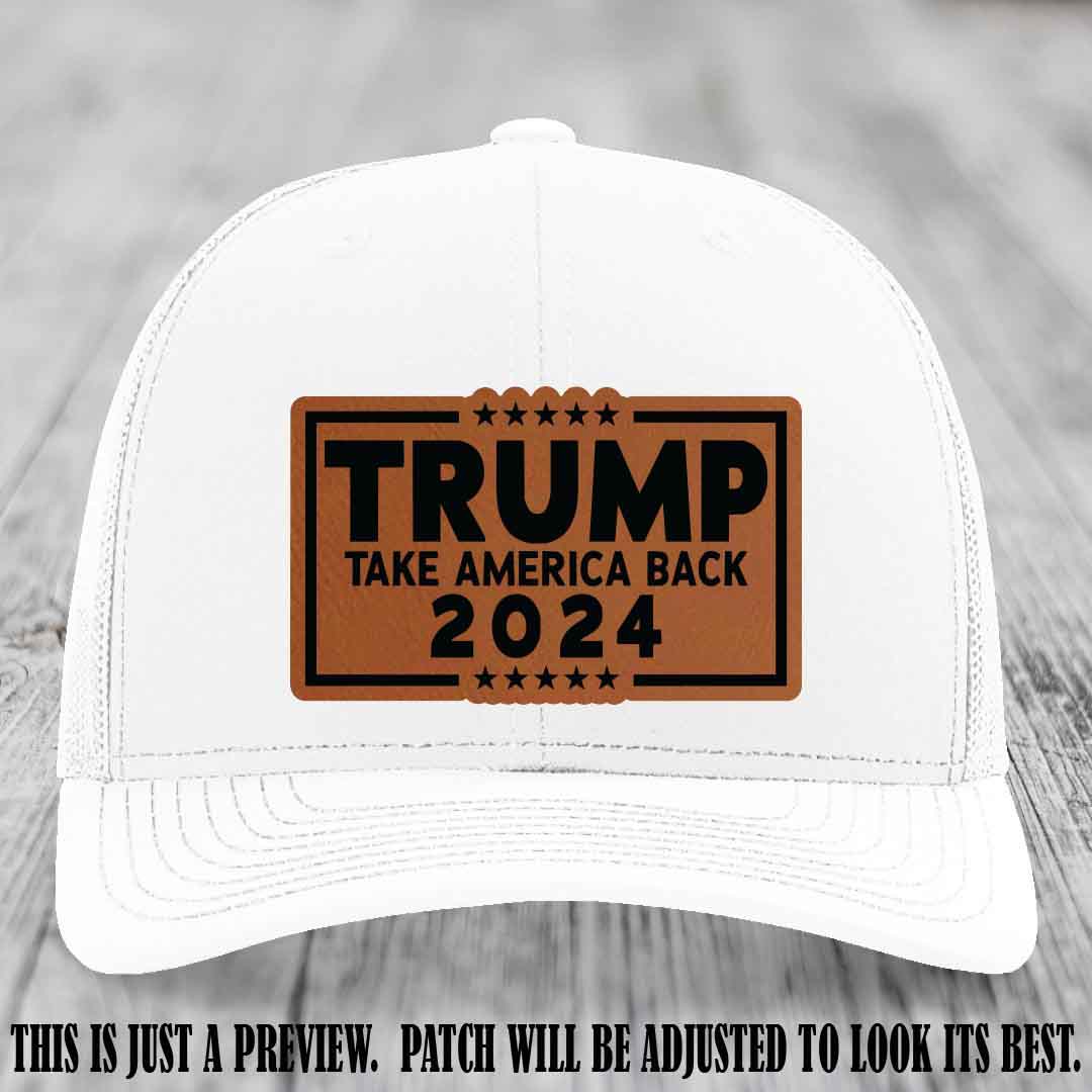 Trump Take America Back 2024 on a White Hat with Rawhide to Black Patch
