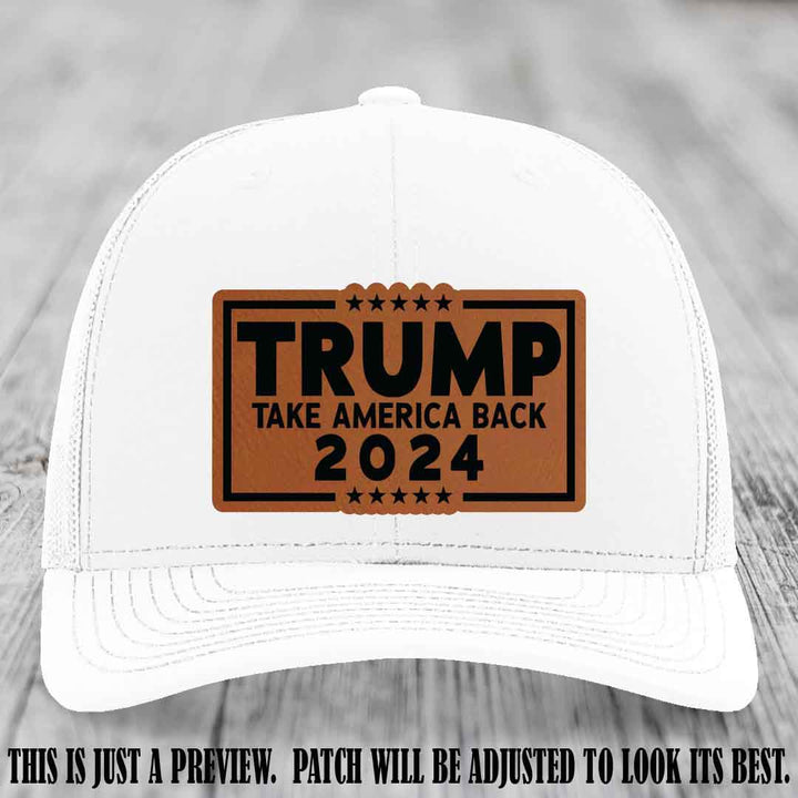 Trump Take America Back 2024 on a White Hat with Rawhide to Black Patch
