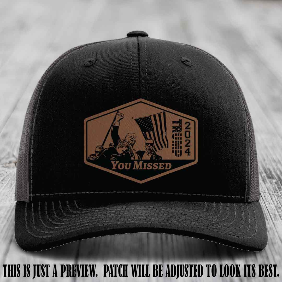 You Missed leather patch on Black to Charcoal Hat with Dark Brown to Black Patch