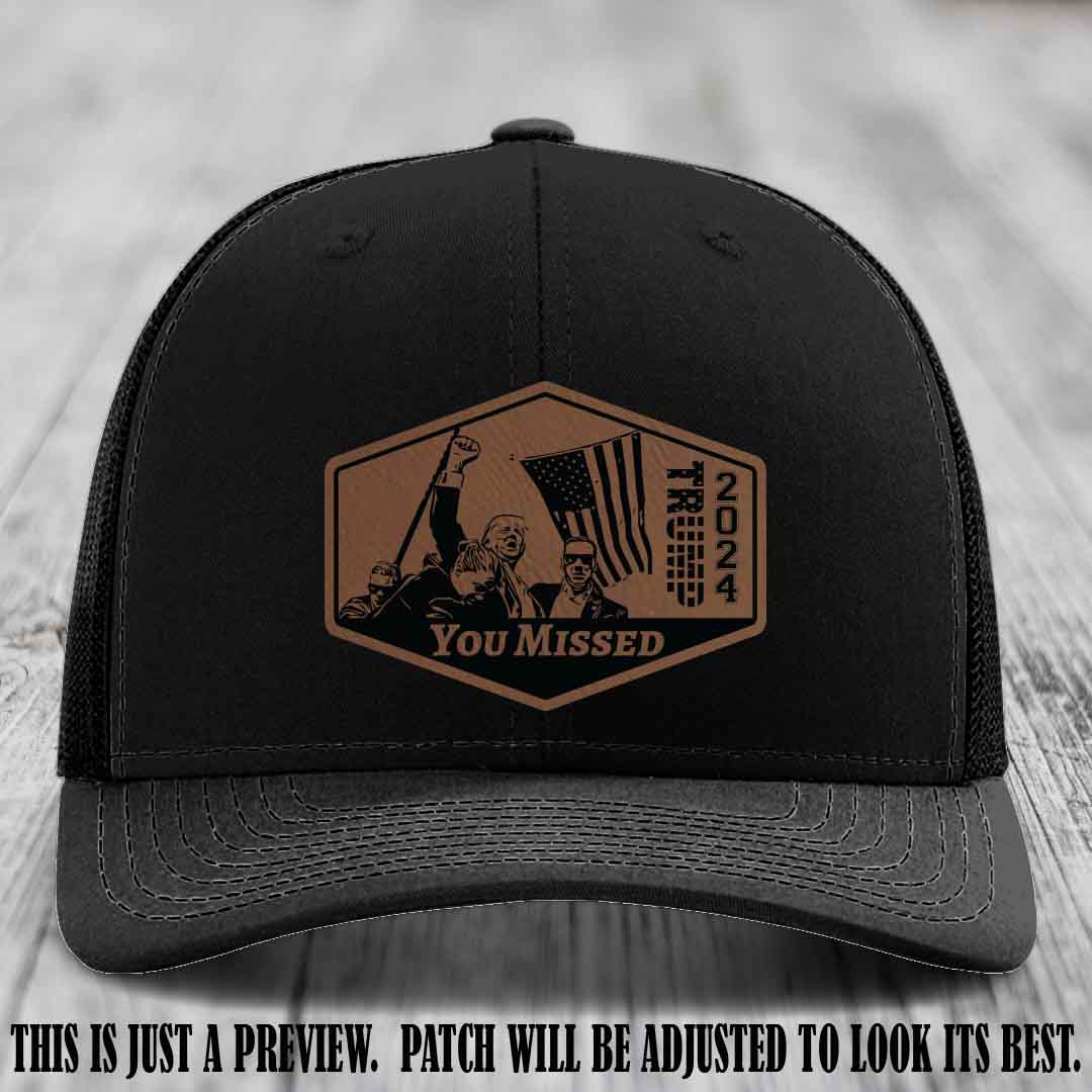 You Missed leather patch on Black Hat with Dark Brown to Black Patch
