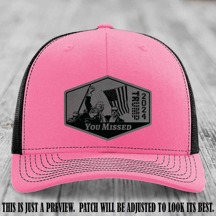 You Missed leather patch on Hot Pink to Black Hat with Grey to Black Patch