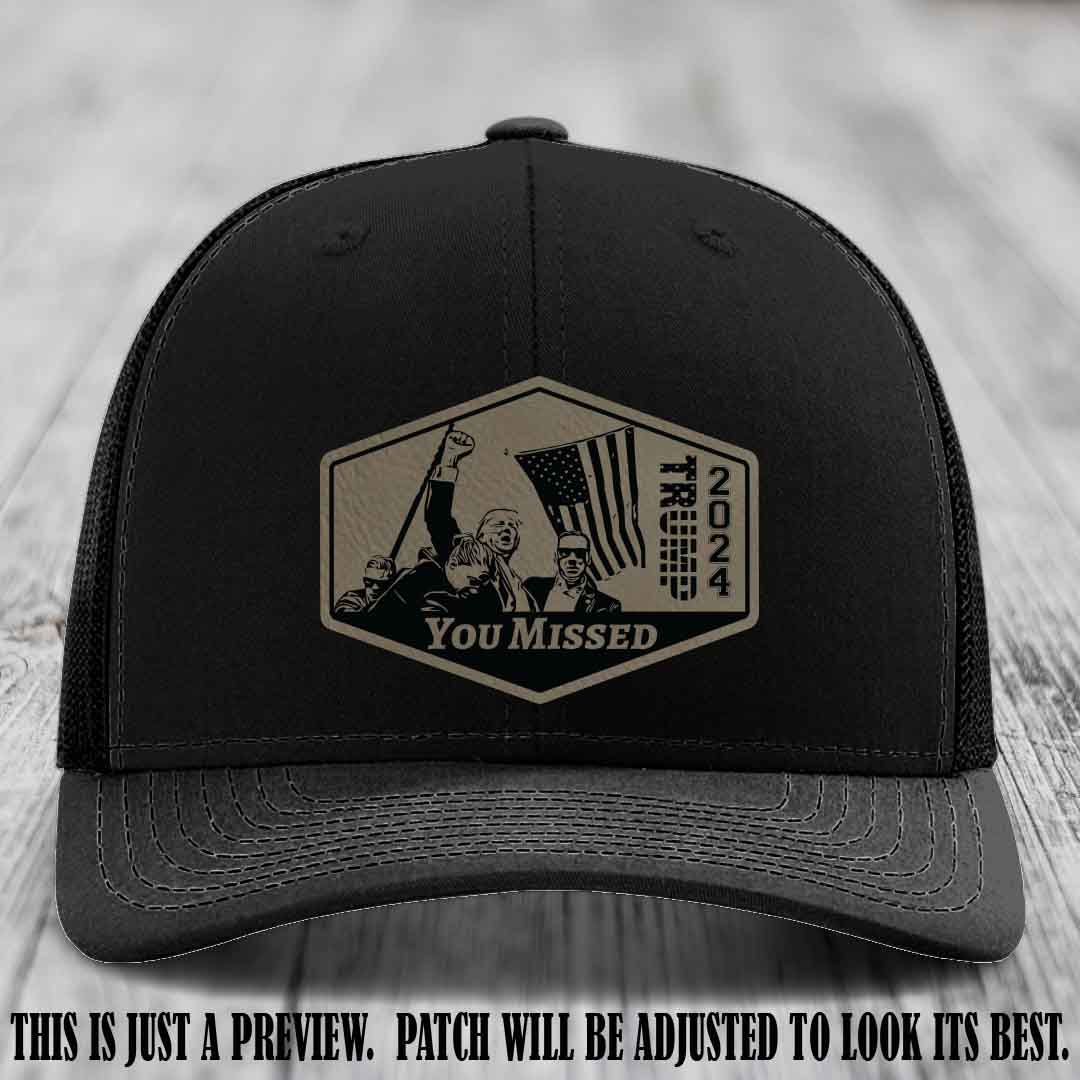 You Missed leather patch on Black Hat with Light Brown to Black Patch