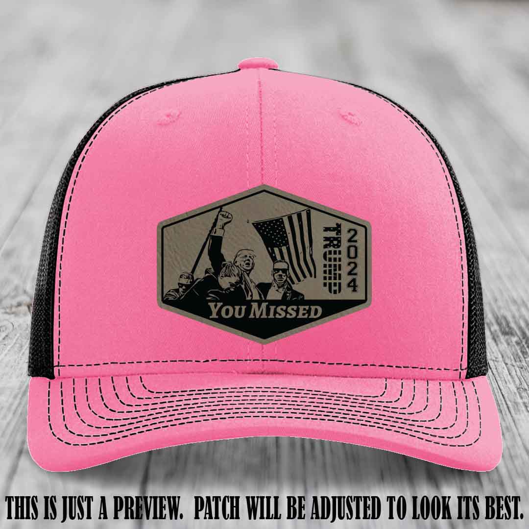You Missed leather patch on Hot Pink to Black Hat with Light Brown to Black Patch