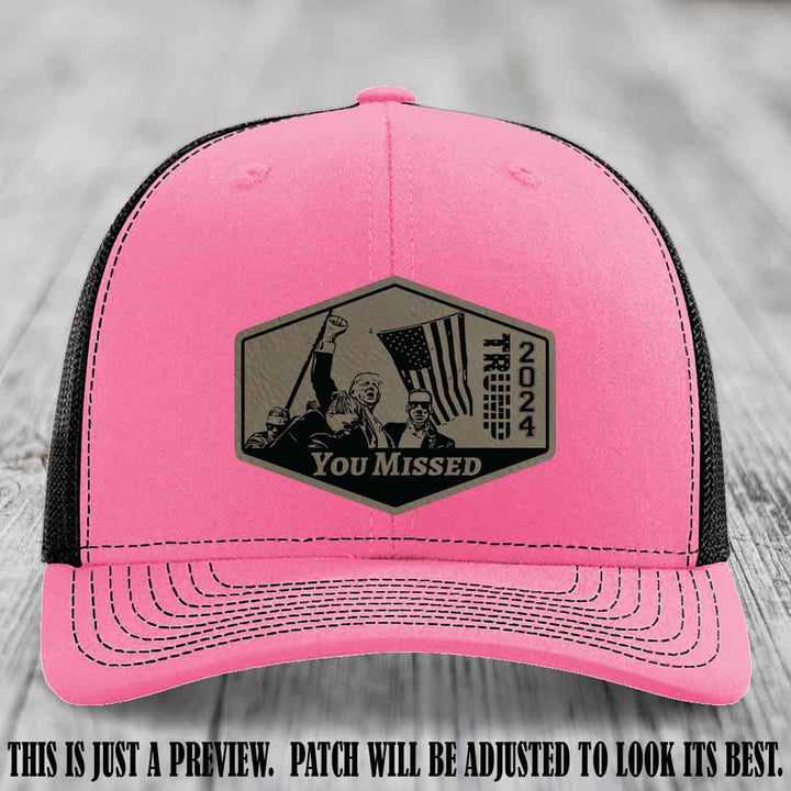 You Missed leather patch on Hot Pink to Black Hat with Light Brown to Black Patch