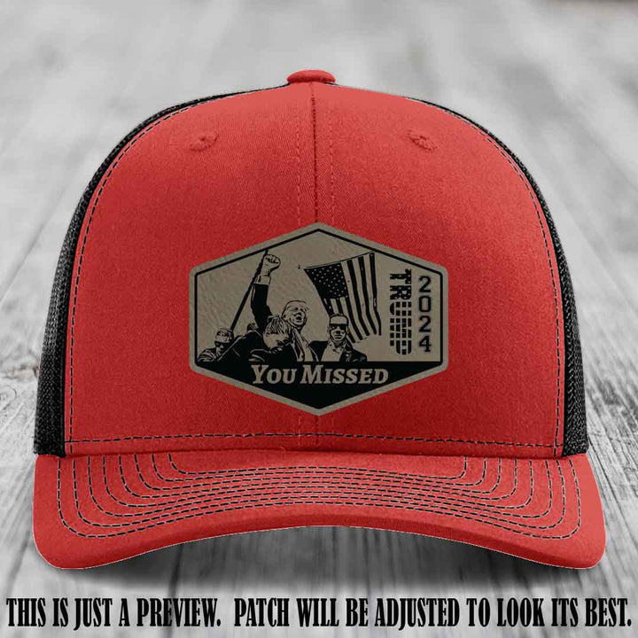 You Missed leather patch on Red to Black Hat with Light Brown to Black Patch