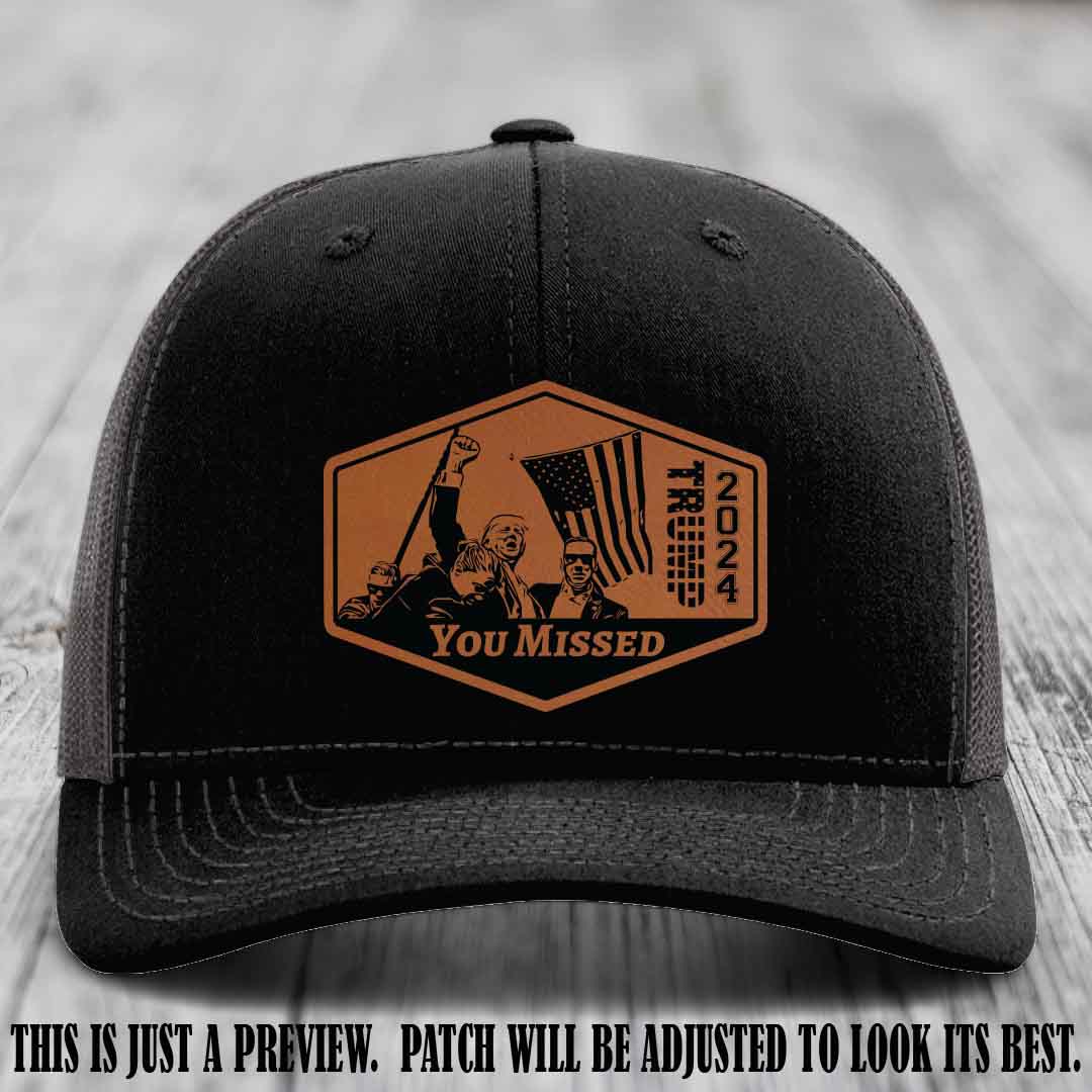 You Missed leather patch on Black to Charcoal Hat with Rawhide to Black Patch