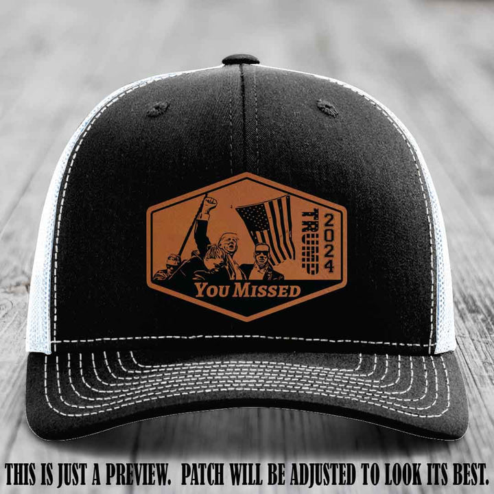 You Missed leather patch on Black to White Hat with Rawhide to Black Patch