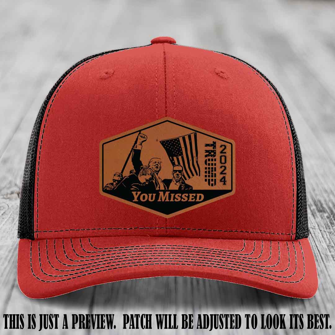 You Missed leather patch on Red to Black Hat with Rawhide to Black Patch