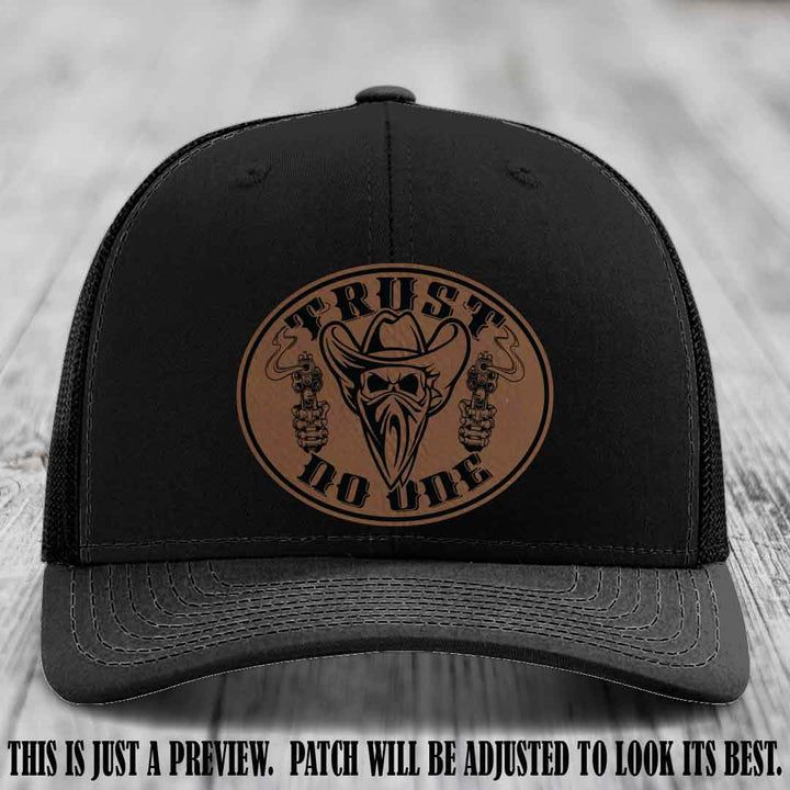 Trust No One leather patch on Black Hat with Dark Brown to Black Patch