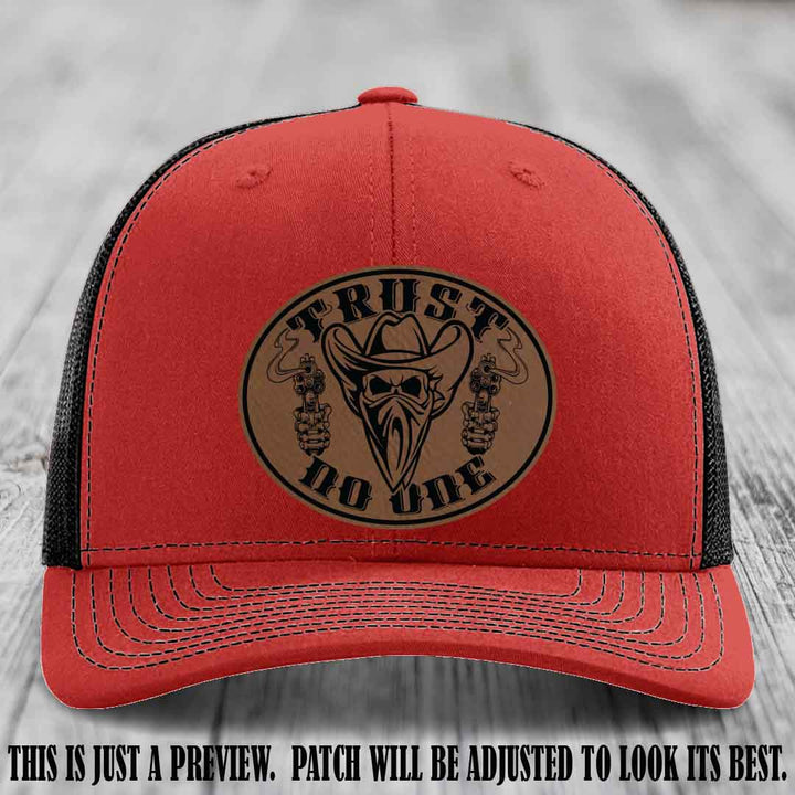 Trust No One leather patch on Red to Black Hat with Dark Brown to Black Patch