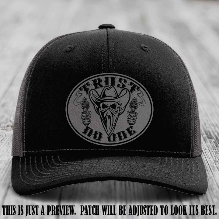 Trust No One leather patch on Black to Charcoal Hat with Grey to Black Patch