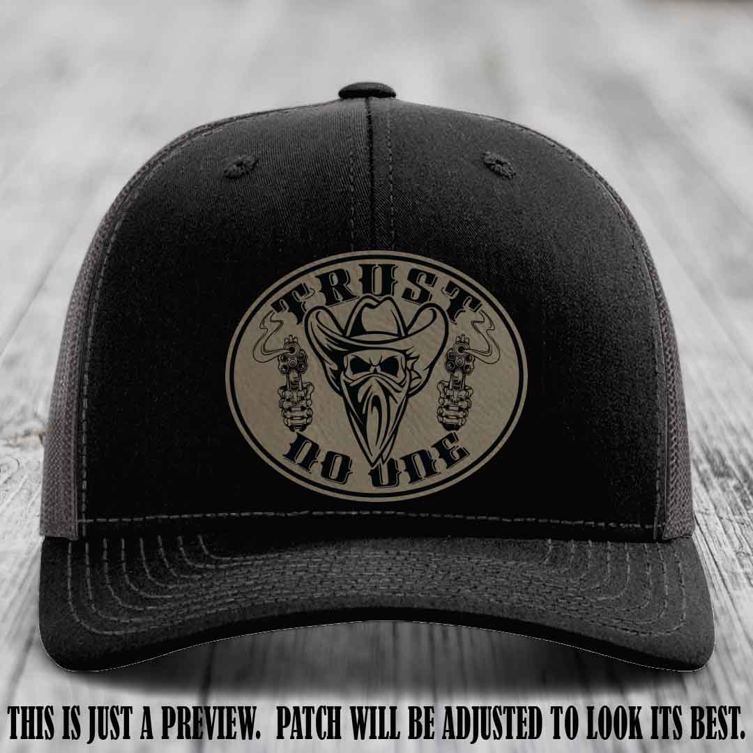 Trust No One leather patch on Black to Charcoal Hat with Light Brown to Black Patch