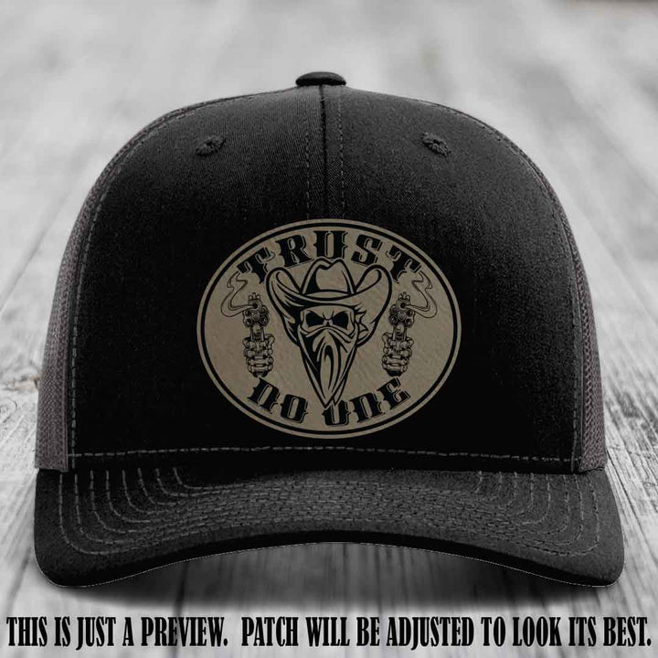 Trust No One leather patch on Black to Charcoal Hat with Light Brown to Black Patch