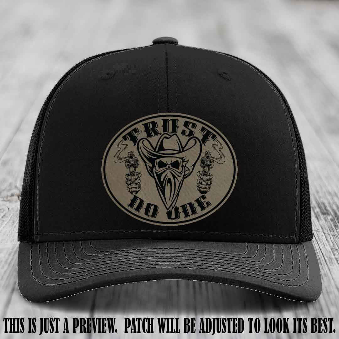 Trust No One leather patch on Black Hat with Light Brown to Black Patch