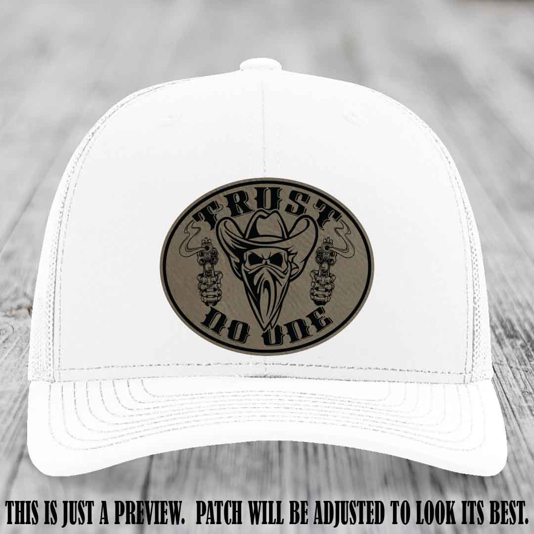 Trust No One leather patch on White Hat with Light Brown to Black Patch